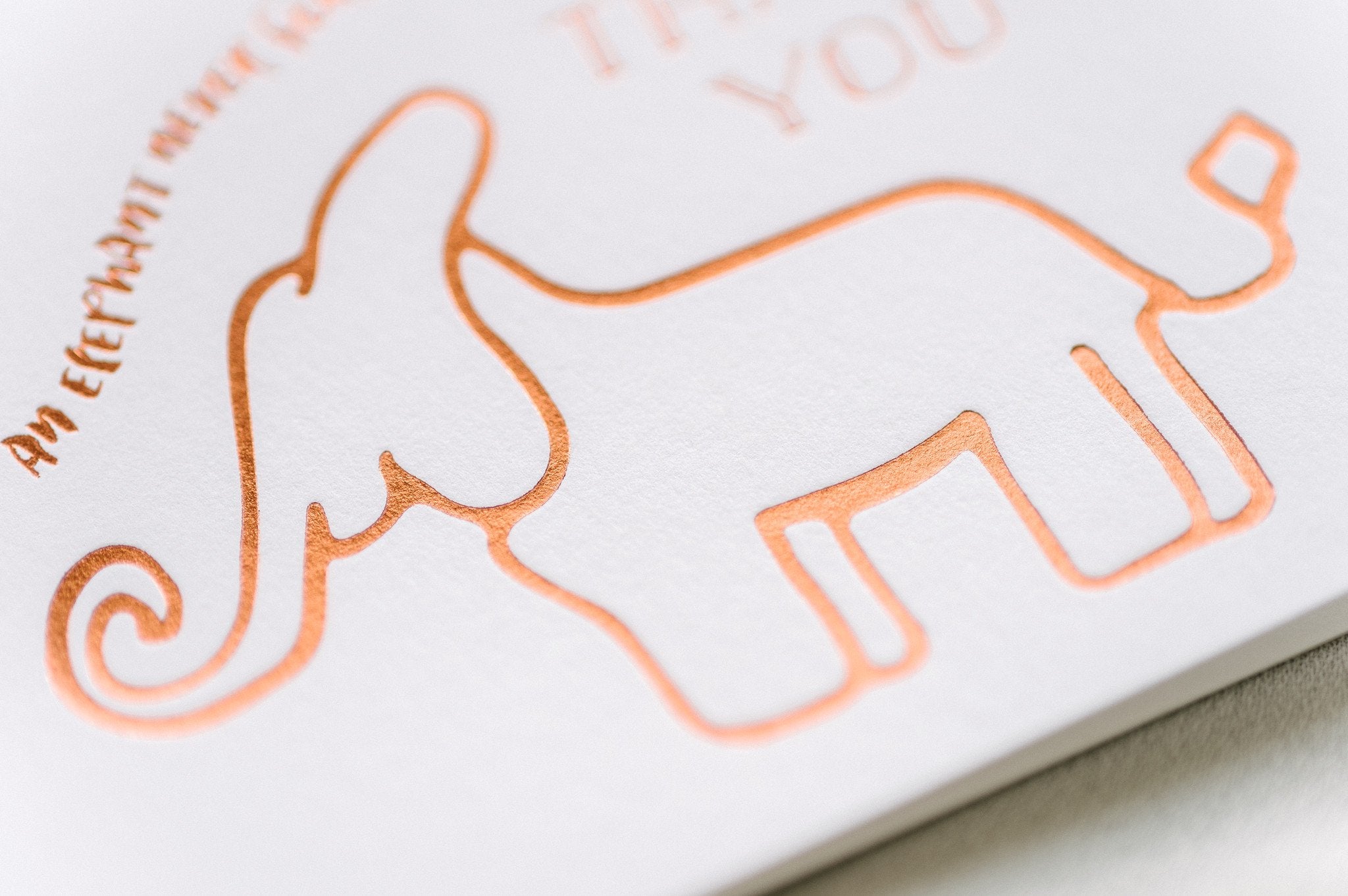 Elephant Never Forgets Thank You